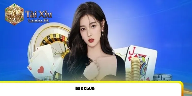 B52 Club