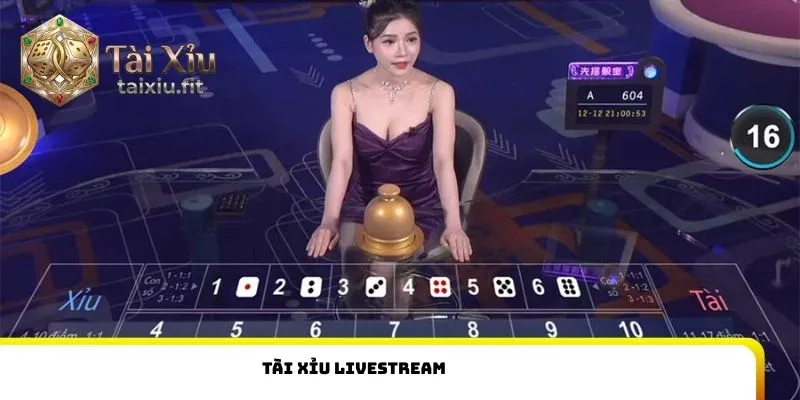 Tài Xỉu livestream