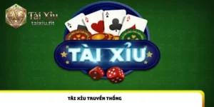 Tài xỉu truyền thống